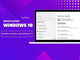 Efek Mematikan Update Windows 10, Bahaya atau Tidak